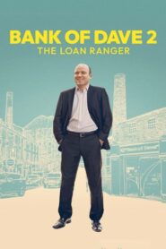 Bank of Dave 2: The Loan Ranger